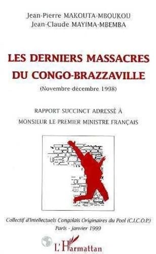 9782738480347: Les derniers massacres du Congo-Brazzaville, novembre-dcembre 1998