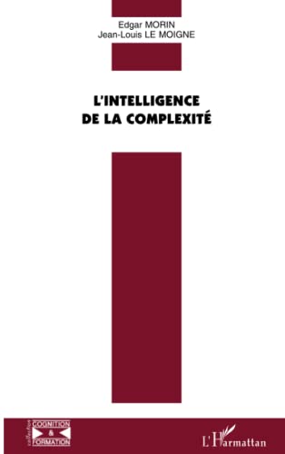 Beispielbild fr L'intelligence De La Complexit zum Verkauf von RECYCLIVRE