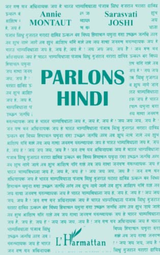 PARLONS HINDI (French Edition) (9782738481351) by Montaut, Annie; Joshi, Sarasvati
