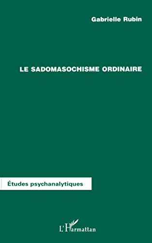 Stock image for LE SADOMASOCHISME ORDINAIRE (French Edition) for sale by GF Books, Inc.