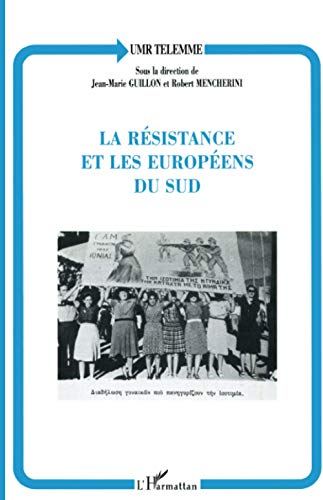 La Résistance et les Européens du Sud