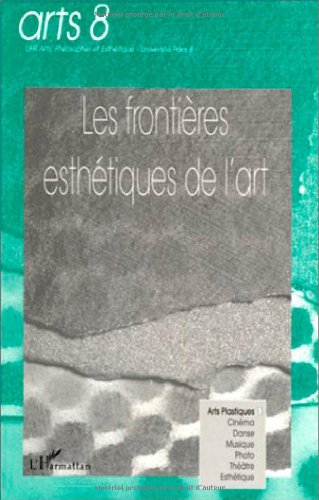 Beispielbild fr Les frontires esthtiques de l'art zum Verkauf von Chapitre.com : livres et presse ancienne