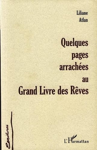 Beispielbild fr Quelques Pages Arraches Au Grand Livre Des Rves zum Verkauf von Hamelyn