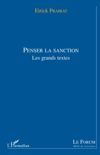 Beispielbild fr PENSER LA SANCTION: Les grands textes (French Edition) zum Verkauf von Gallix