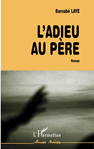 Stock image for L'ADIEU AU PERE (French Edition) for sale by Gallix