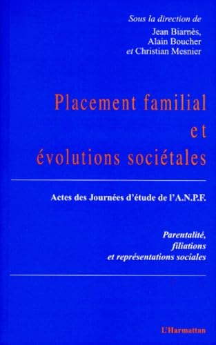 Stock image for Placement familial et volutions socitales for sale by Chapitre.com : livres et presse ancienne