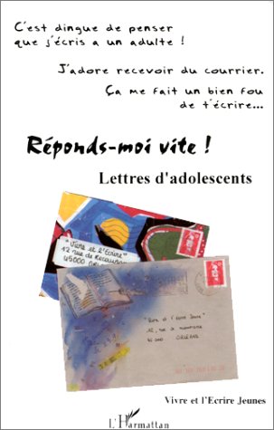 Stock image for Rponds-moi vite - lettres d'adolescents for sale by Ammareal