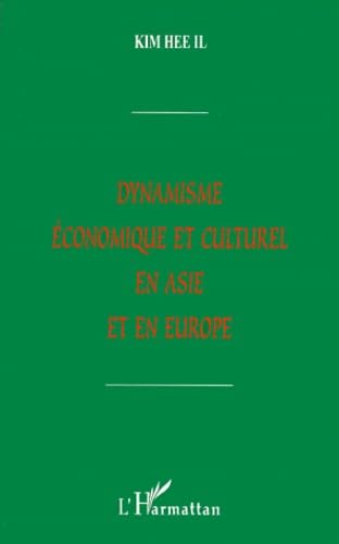 Stock image for Dynamisme conomique et culturel en Asie et en Europe for sale by Ammareal