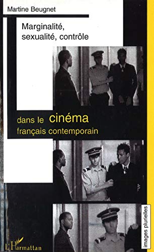 Stock image for Marginalite, Sexualite, Controle: Dans Le Cinema Franais Contemporain for sale by Aegean Agency