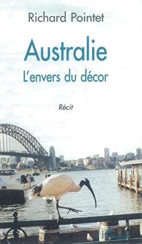 Stock image for Australie - l'envers du dcor for sale by Ammareal