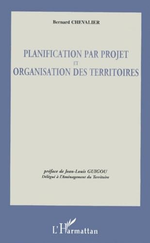 Stock image for Planification par projet et organisation des territoires for sale by medimops