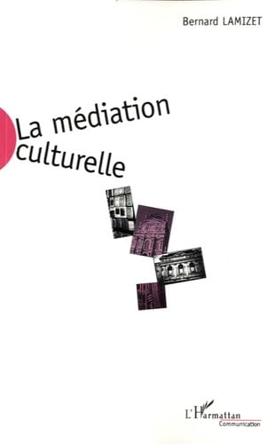 Stock image for La Mdiation Culturelle for sale by RECYCLIVRE