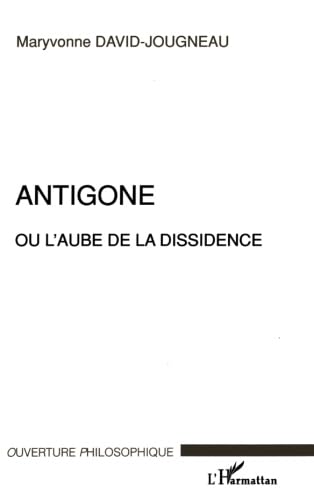 9782738486479: Antigone ou l'aube de la dissidence