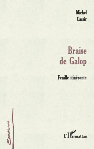 Stock image for BRAISE DE GALOP - FEUILLE ITINERANTE for sale by LiLi - La Libert des Livres