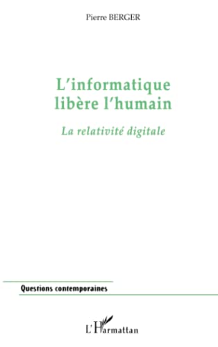 9782738486950: L'INFORMATIQUE LIBRE L'HUMAIN (French Edition)