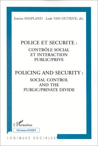 Stock image for Police et s�curit� : contr�le social et interaction public/p for sale by Phatpocket Limited