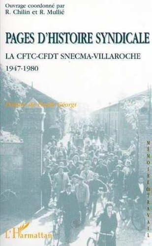 Stock image for Pages d'histoire syndicale - la CFTC-CFDT Scnecma - Villaroche 1947-1980 for sale by medimops
