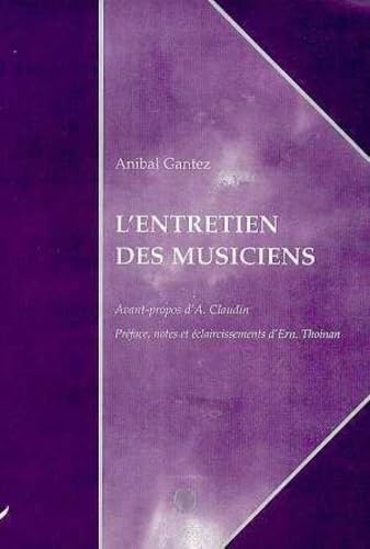 Stock image for L'ENTRETIEN DES MUSICIENS for sale by Gallix