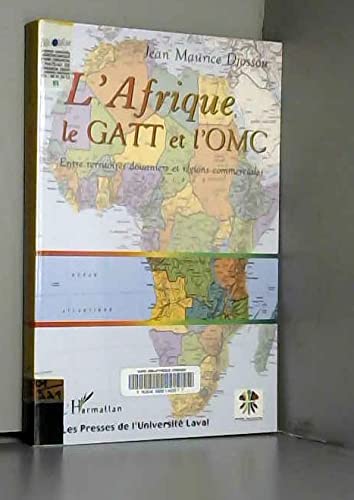 9782738490704: L'Afrique, le GATT et l'OMC : entre territoires douaniers et rgions commerciales