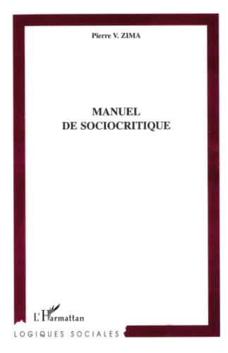 Imagen de archivo de MANUEL DE SOCIOCRITIQUE (French Edition) a la venta por STUDIO-LIVRES
