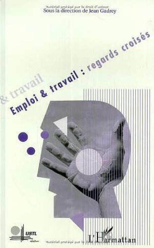 Stock image for EMPLOI ET TRAVAIL : REGARDS CROISES for sale by Gallix