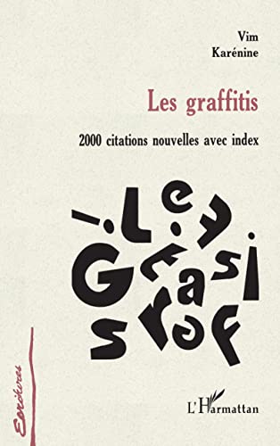 Stock image for Graffitis (les) 2000 citations nouvelles av [Paperback] Karenine, Vim for sale by LIVREAUTRESORSAS