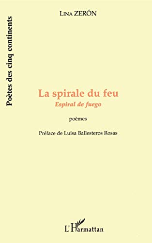 Stock image for SPIRALE DU FEU (LA) ESPIRAL DE FUEGO - POEMES for sale by LiLi - La Libert des Livres