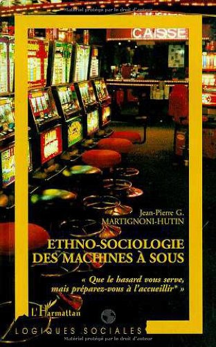 Beispielbild fr Ethno-sociologie des machines a sous "que le hasard vo zum Verkauf von medimops
