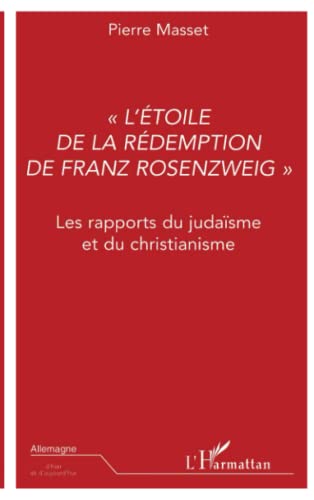 Imagen de archivo de L'" ETOILE DE LA REDEMPTION " DE FRANZ ROSENZWEIG a la venta por BuchWeltWeit Ludwig Meier e.K.