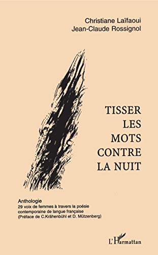 Stock image for TISSER LES MOTS CONTRE LA NUIT (French Edition) for sale by Gallix