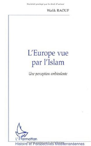 9782738493668: L'EUROPE VUE PAR L'ISLAM: Une perception ambivalente