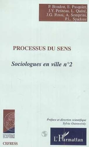 9782738494931: Sociologues en ville, 2 : Processus du sens