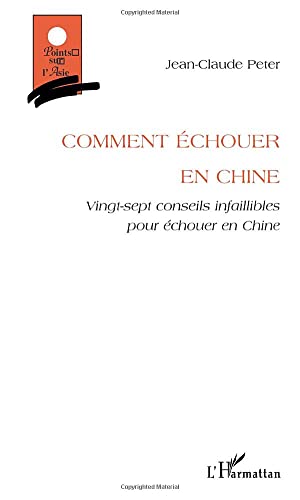 Comment échouer en Chine