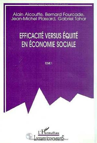 Stock image for EFFICACIT VERSUS QUIT EN CONOMIE SOCIALE: Tome 1 (1) for sale by Gallix