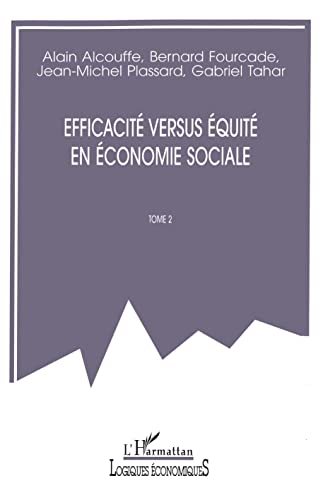 Imagen de archivo de EFFICACIT VERSUS QUIT EN CONOMIE SOCIALE (French Edition) a la venta por Gallix