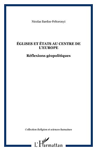 Stock image for Eglises et etats au centre de l'europe. reflexionsgeopolitiques for sale by Ammareal