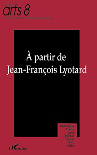 9782738497147: A partir de Jean-Franois Lyotard