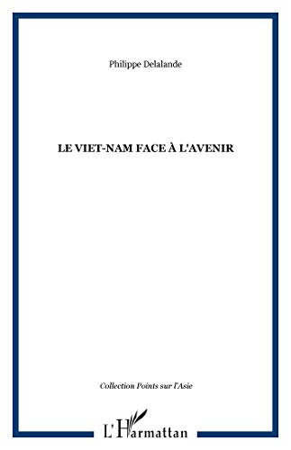 Le Viêt Nam face à l'avenir