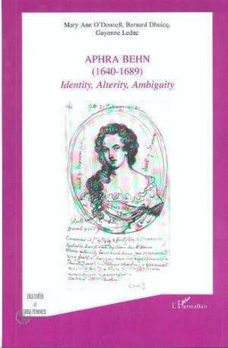 Stock image for APHRA BEHN (1640-1689): Identity, Alterity, Ambiguity for sale by Gallix