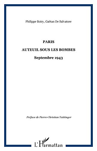 Stock image for Paris. auteuil sous les bombes septembre 1943 for sale by medimops