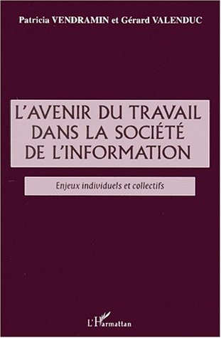 Imagen de archivo de L'avenir du travail dans la socit de l'information a la venta por medimops