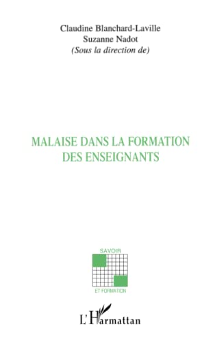 Stock image for MALAISE DANS LA FORMATION DES ENSEIGNANTS for sale by Ammareal