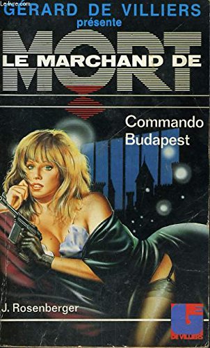 Stock image for Le marchand de mort n 5 Commando Budapest for sale by Librairie Th  la page