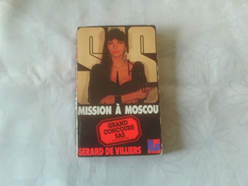 Beispielbild fr SAS n99 - Mission  Moscou zum Verkauf von secretdulivre