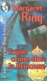 L'inspecteur Buckingham. 3. Triple crime chez la princesse