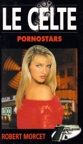 Imagen de archivo de Le Celte. Vol. 18. Porno Star a la venta por RECYCLIVRE