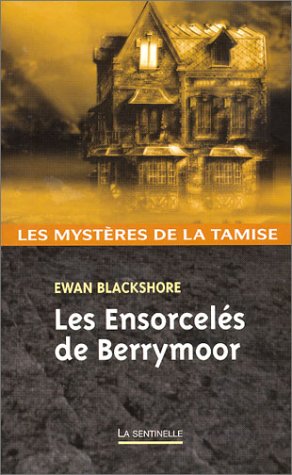 Imagen de archivo de Les Mystres de la Tamise, Volume 4 : Les Ensorcels de Berrymoor a la venta por medimops