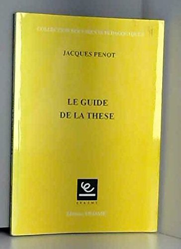 Beispielbild fr Le guide de la thse zum Verkauf von medimops