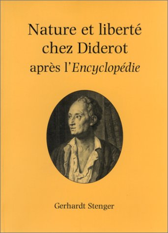 Beispielbild fr Nature Et Libert Chez Diderot: Aprs L'Encyclopdie zum Verkauf von Anybook.com