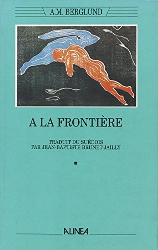 Beispielbild für À la frontière zum Verkauf von Ammareal